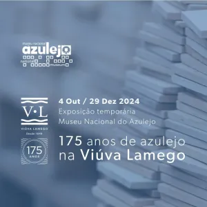 Exposição no MNAZ - 175 Anos Viúva Lamego - 4out-29dez, 2024